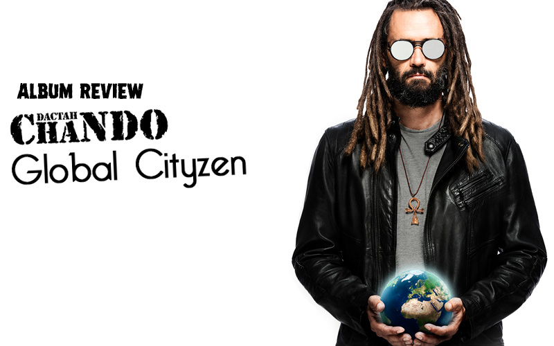 Album Review: Dactah Chando - Global CityZen